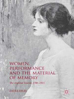 cover image of Women, Performance and the Material of Memory